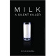 MILK: A SILENT KILLER Paperback