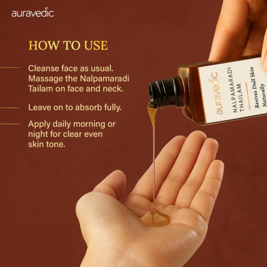 Auravedic Nalpamaradi Thailam for Face Body oil after bath for daily use 100 ml Nalpamaradi oil for Skin Brightening Pigmentation DeTan For Men Women Auravedic Nalpamaradi Thailam for Face Body oil after bath for daily use 100 ml Nalpamaradi oil for Skin Brightening Pigmentation DeTan For Men Women