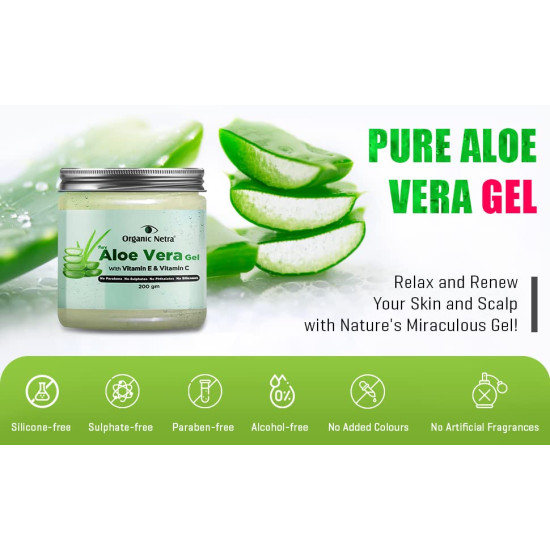Organic Netra Pure Aloe Vera Gel with Vitamin C & E for Skin, Face and Hair | Helps to Repair and Smoothens Hair | Relax and Renew your Skin and Scalp |Paraben Free & Sulphate Free - 200 Gm