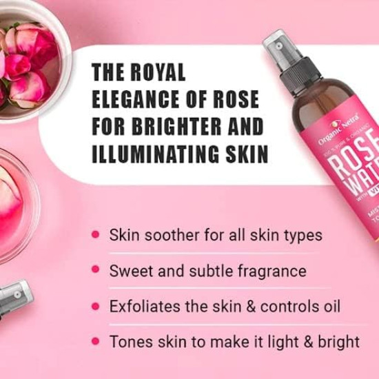 Organic Netra Rose Water with Vitamin C | Exfoliates the Skin and Controls Oil | Excellent for Clearing Away Makeup & Dirt from Pores| Mist Spray for All Skin Type | Paraben and Alcohol Free -200ml