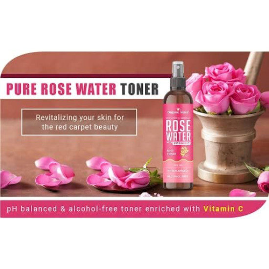Organic Netra Rose Water with Vitamin C | Exfoliates the Skin and Controls Oil | Excellent for Clearing Away Makeup & Dirt from Pores| Mist Spray for All Skin Type | Paraben and Alcohol Free -200ml