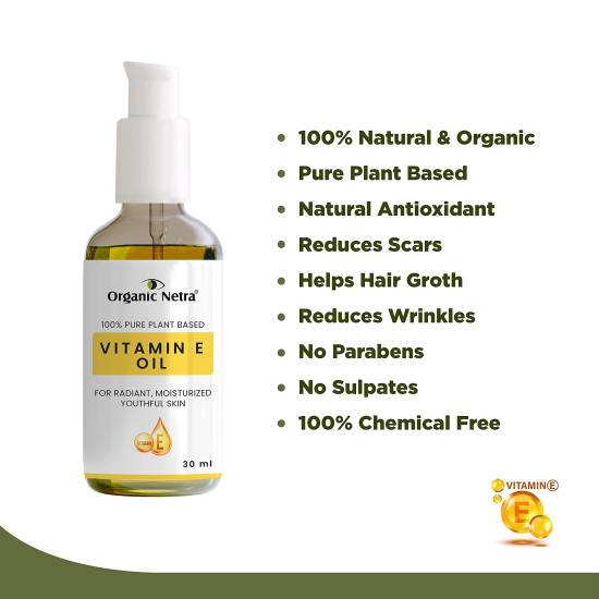 Organic Netra 100% Pure Plant Based Vitamin E Oil For Radiant,Moisturized Youthful Skin For Men and Womens, Reduces scars,stretch marks,wrinkles, helps in hair growth -30 ml.