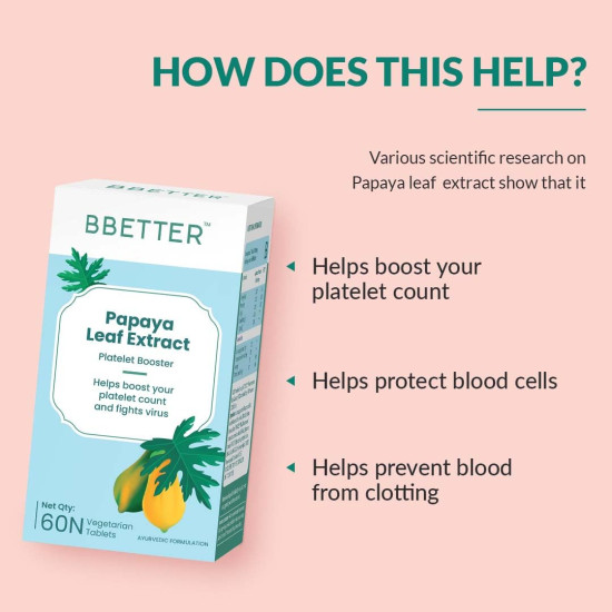 BBETTER Papaya Leaf For Boosting Platelet Count | Papaya Leaf Extract Enriched With Tinospora Cardifolia Extract, Vitamin E Powder And Iron To Help Boost Platelet Count (60 Veg Tablets)