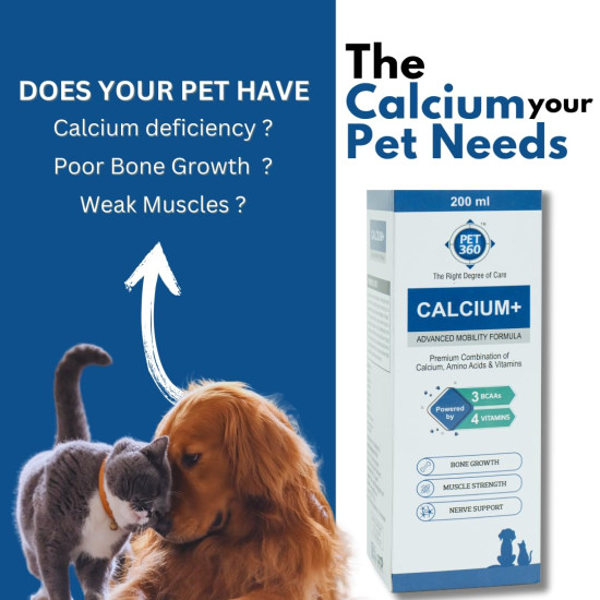 PET360 Calcium+ Advanced Mobility Formula with Calcium, Amino Acids & Vitamins for Dogs & Cats | Bone Growth, Muscle Strength & Nerve Support | Nutritional Supplements for Pets - 200 ml
