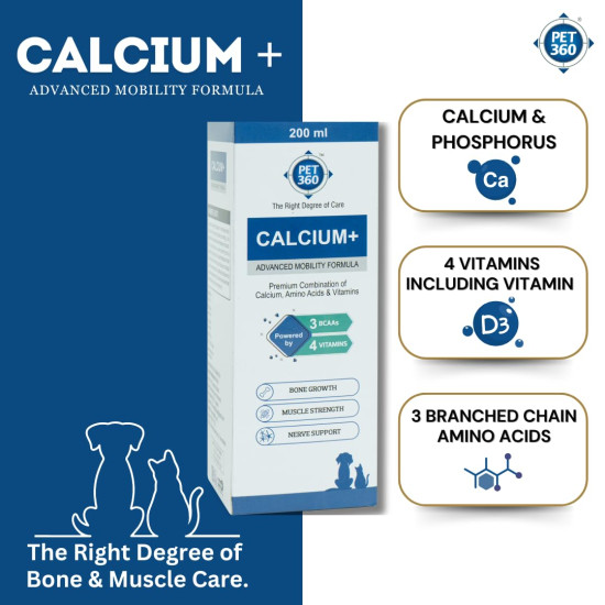 PET360 Calcium+ Advanced Mobility Formula with Calcium, Amino Acids & Vitamins for Dogs & Cats | Bone Growth, Muscle Strength & Nerve Support | Nutritional Supplements for Pets - 200 ml