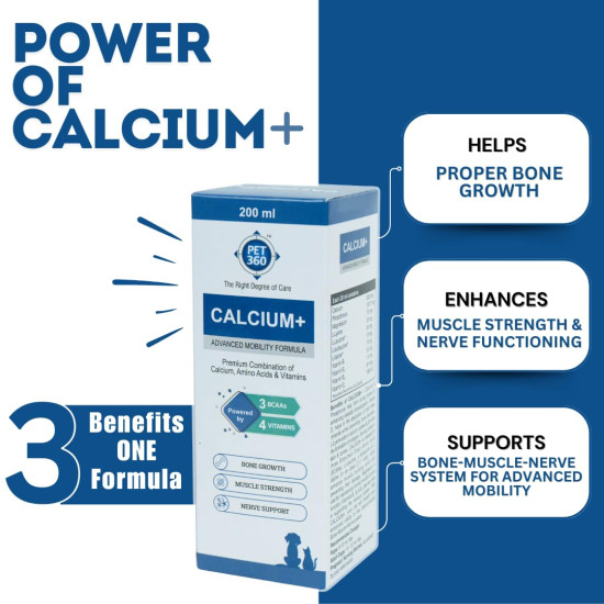 PET360 Calcium+ Advanced Mobility Formula with Calcium, Amino Acids & Vitamins for Dogs & Cats | Bone Growth, Muscle Strength & Nerve Support | Nutritional Supplements for Pets - 200 ml