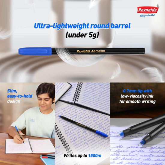 Reynolds AEROSLIM Ball Pen SET - 25 PENS (15 BLUE, 5 Black, 5 Red) | PENS WITH COMFORTABLE GRIP |BALL PENS FOR WRITING | PEN FOR STUDENTS & OFFICE STATIONERY | 0.7 mm TIP SIZE Reynolds AEROSLIM Ball Pen SET - 25 PENS (15 BLUE, 5 Black, 5 Red) | PENS WITH COMFORTABLE GRIP |BALL PENS FOR WRITING | PEN FOR STUDENTS & OFFICE STATIONERY | 0.7 mm TIP SIZE
