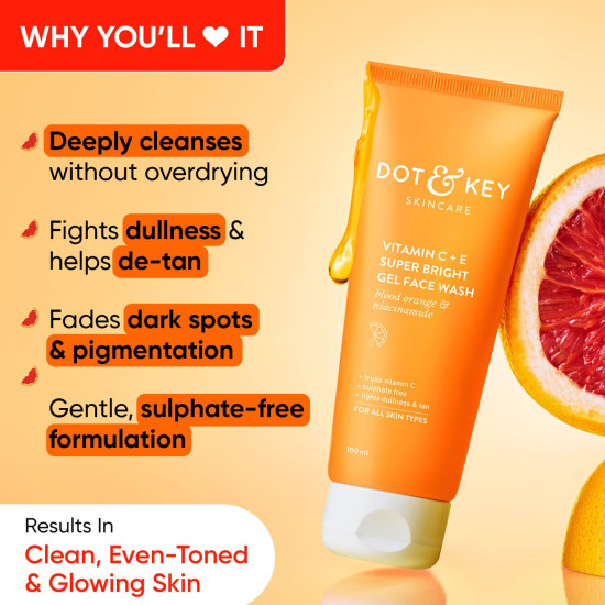 DOT & KEY Vitamin C + E Super Bright Gel Face Wash For Glowing And Brightening Skin | All Skin Types|With Triple Vitamin C,Fades Dark Spots & Pigmentation | Face Wash For Women & Men|100 Ml