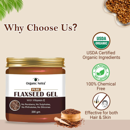 Organic Netra Pure Flaxseed Gel With Vitamin E For Hair & Skin, Strengthens & Nourishes Hair & Skin Health, Safe & Mild For All Skin Type, Reduces Fine Lines & Wrinkles, 200g (Pack of 2)