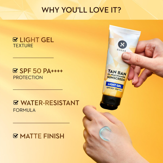 SUGAR Cosmetics Tan Ban Sunscreen SPF50 PA++++ Light Gel with 4% Niacinamide & 1% Hyaluronic Acid | Non Greasy & lightweight formula | No White Cast | 50ml